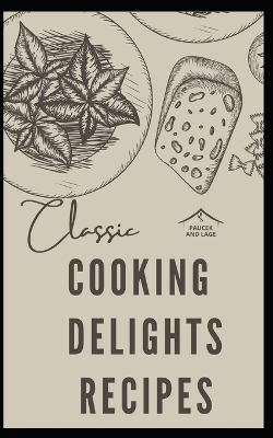 Book cover for Cooking Delights Recipes