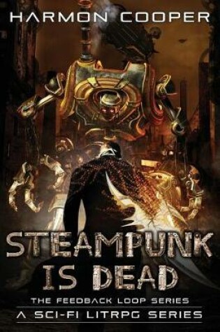 Cover of Steampunk Is Dead