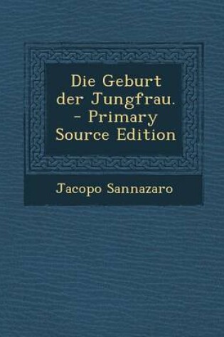 Cover of Die Geburt Der Jungfrau.