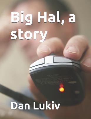 Book cover for Big Hal, a story