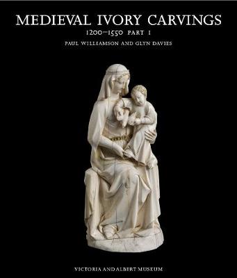 Book cover for Medieval Ivory Carvings 1200-1550