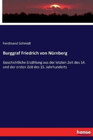 Cover of Burggraf Friedrich von Nurnberg