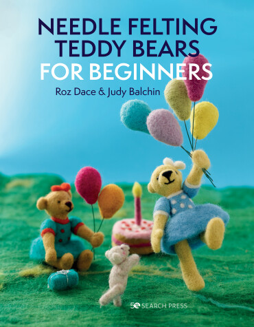 Book cover for Needle Felting Teddy Bears for Beginners