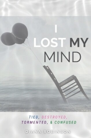 Cover of I Lost My Mind