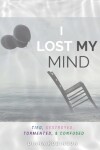 Book cover for I Lost My Mind
