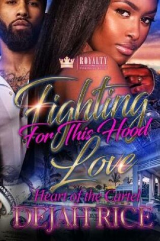 Cover of Fighting For This Hood Love