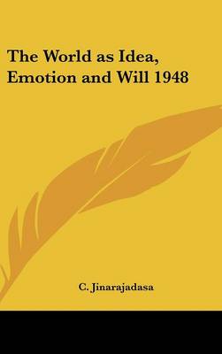 Book cover for The World as Idea, Emotion and Will 1948