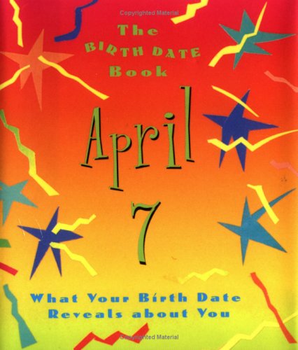 Book cover for The Birth Date Book April 7