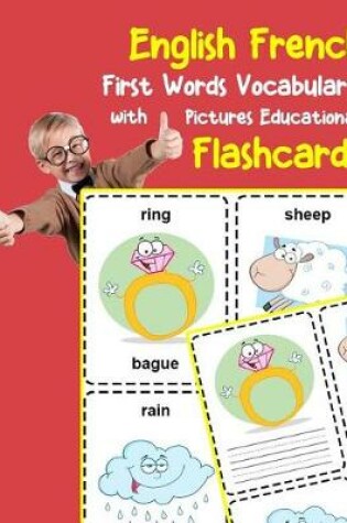 Cover of English French First Words Vocabulary with Pictures Educational Flashcards
