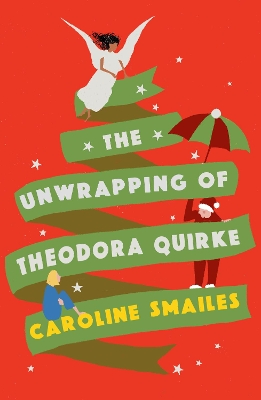 Book cover for The Unwrapping of Theodora Quirke