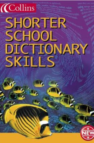 Cover of Collins Shorter School Dictionary Skills