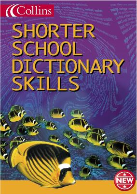 Cover of Collins Shorter School Dictionary Skills