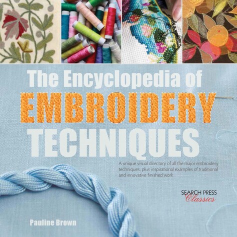 Cover of Encyclopedia of Embroidery Techniques, The