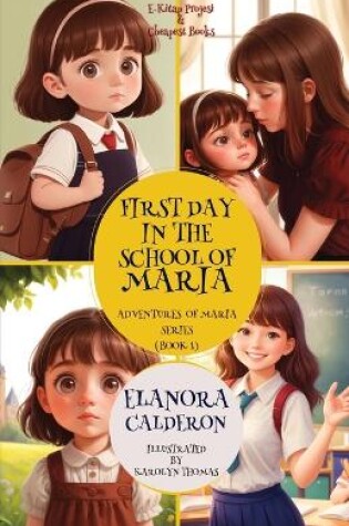 Cover of First Day in the School of Maria