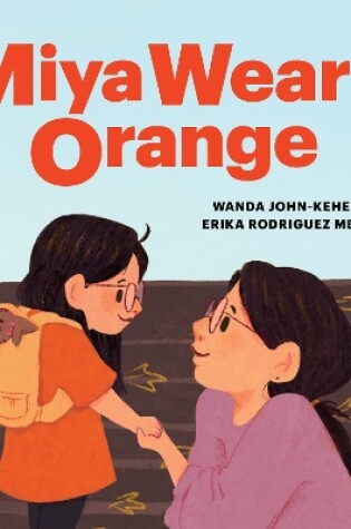 Cover of Miya Wears Orange