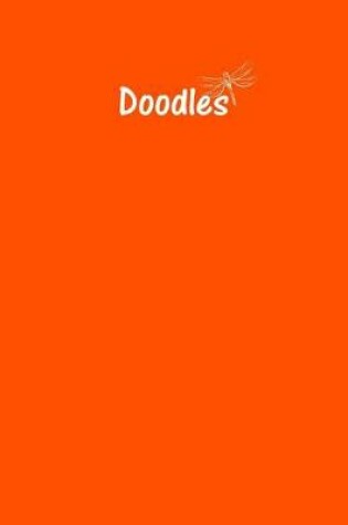 Cover of Doodles Journal - Great for Sketching, Doodling or Planning with Orange Cover