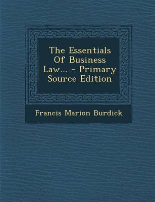 Book cover for The Essentials of Business Law... - Primary Source Edition