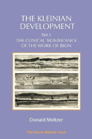 Cover of The Kleinian Development Part 3