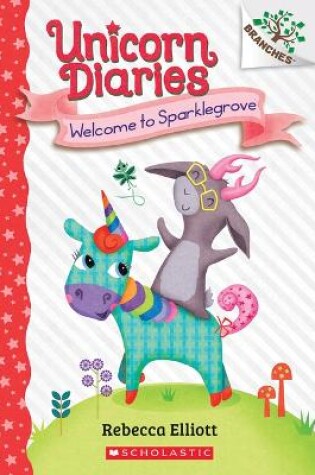 Cover of Welcome to Sparklegrove: A Branches Book (Unicorn Diaries #8)
