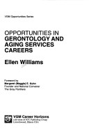 Book cover for Opportunities in Gerontology and Aging Services Careers