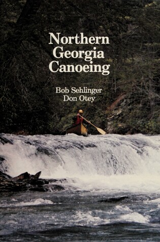 Cover of Northern Georgia Canoeing