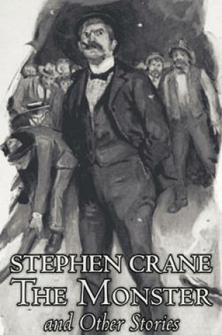 Cover of The Monster and Other Stories by Stephen Crane, Fiction, Classics