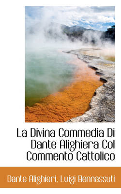 Book cover for La Divina Commedia Di Dante Alighiera Col Commento Cattolico