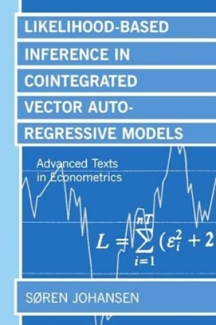 Cover of Likelihood-Based Inference in Cointegrated Vector Autoregressive Models