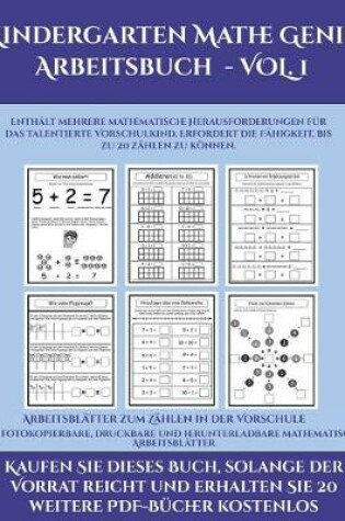 Cover of Arbeitsblatter zum Zahlen in der Vorschule ((Kindergarten Mathe Genie Arbeitsbuch - VOL. 1)