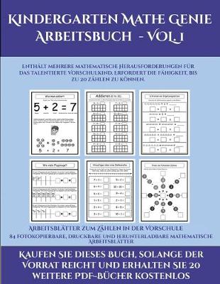 Cover of Arbeitsblatter zum Zahlen in der Vorschule ((Kindergarten Mathe Genie Arbeitsbuch - VOL. 1)