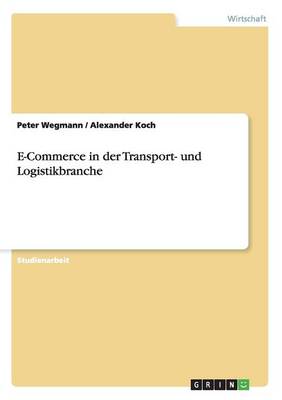 Book cover for E-Commerce in der Transport- und Logistikbranche