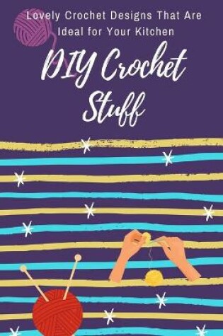 Cover of DIY Crochet Stuff