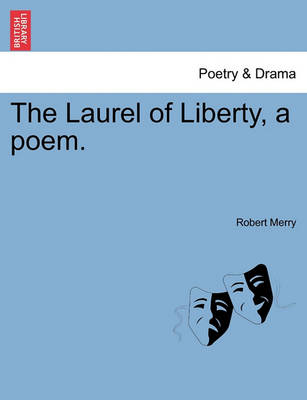 Book cover for The Laurel of Liberty, a Poem.