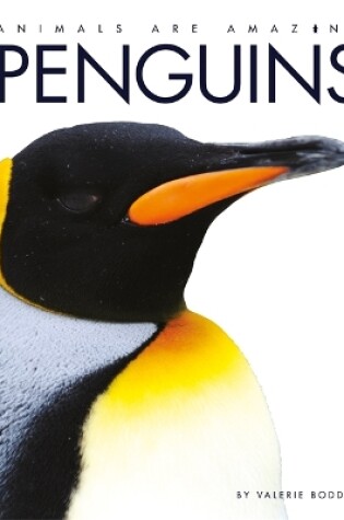 Cover of Animals Are Amazing: Penguins