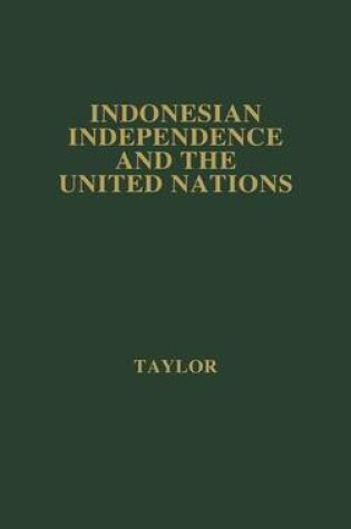 Cover of Indonesian Independence and the United Nations.