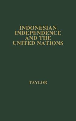 Book cover for Indonesian Independence and the United Nations.