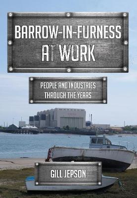 Cover of Barrow-in-Furness at Work