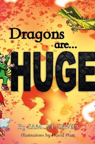 Cover of Dragons are... HUGE!