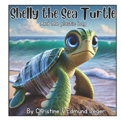 Cover of Shelly the Sea Turtle