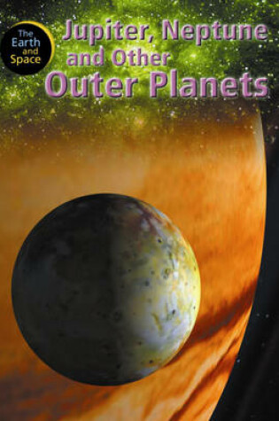Cover of Jupiter, Neptune and Other Outer Planets