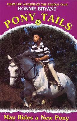 Book cover for Pony Tails 8: May Rides A New Pony