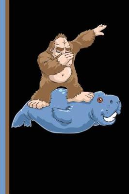 Book cover for Bigfoot Surfing and Dabbing with a Manatee