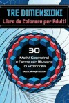 Book cover for Tre Dimensioni - Libro da Colorare per Adulti
