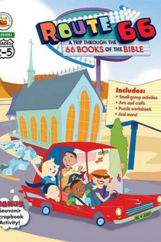 Cover of Route 66: A Trip Through the 66 Books of the Bible, Grades 2 - 5