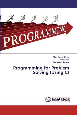 Book cover for Programming for Problem Solving (Using C)