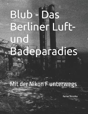 Book cover for Blub - Das Berliner Luft- und Badeparadies