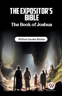 Book cover for The Expositor's Bible The Book of Joshua