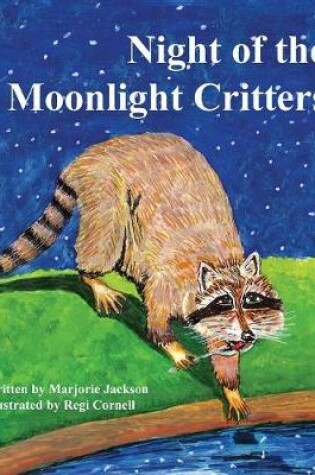 Cover of Night of the Moonlight Critters