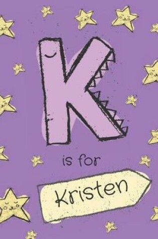 Cover of K is for Kristen