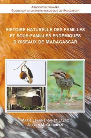 Cover of Histoire Naturelle des Familles et Sous–Familles Endemiques d′Oiseaux de Madagascar